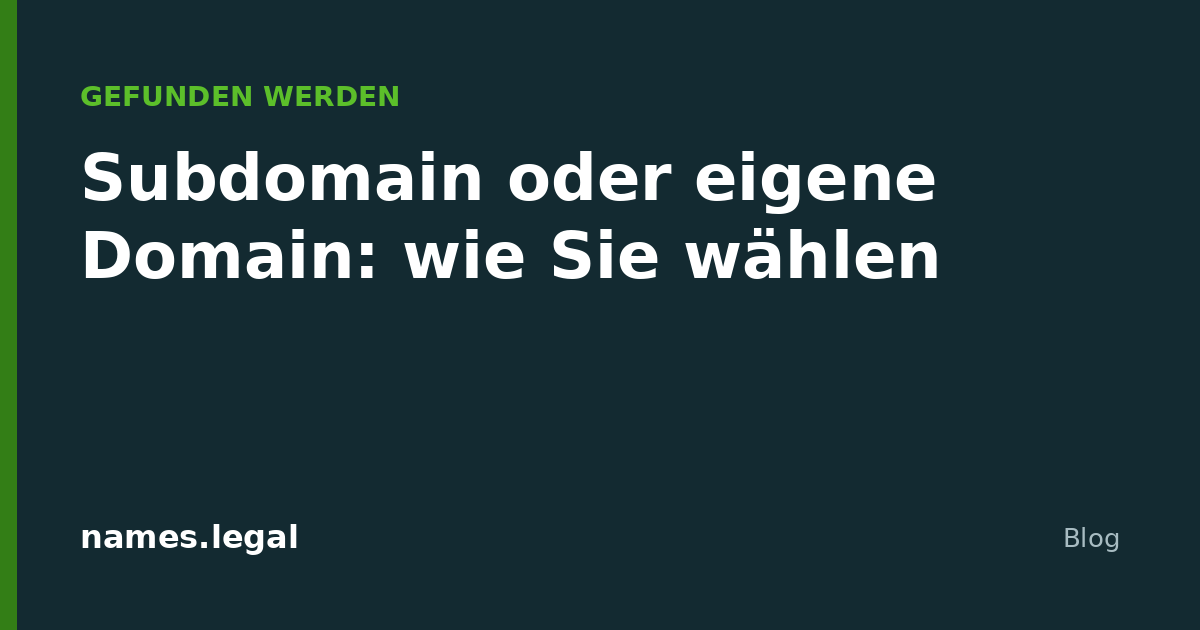 Subdomain oder eigene Domain: wie Sie wählen